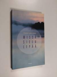 Missä sielu lepää