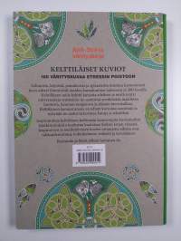 Kelttiläiset kuviot : 100 värityskuvaa stressin poistoon