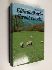 Eläinlääkärin vihreät vuodet