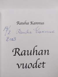 Rauhan vuodet : ruonoja vuosilta 1946-2002 (signeerattu)