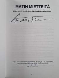 Matin mietteitä : eläkevaarin pohdintoja elämänsä kiinnekohdista (signeerattu, numeroitu)
