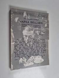 Vapaa ihminen : etiikan filosofinen perustelu Jean-Paul Sartren ajattelussa = The free man : the philosophical foundation of the ethics in the thought of Jean-Pau...