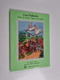 Lao Folktales - Tales of Turtles, Tigers, and Toads : Lao Animal Stories
