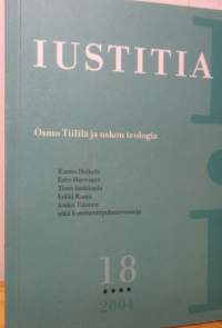Osmo Tiililä ja uskon teologia Iustitia 18
