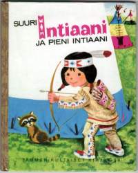 Suuri intiaani ja pieni intiaani