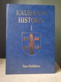 Kauhavan historia 1 - Kivikaudesta kaupungiksi tuloon