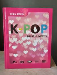 K-pop - unelma huomisesta
