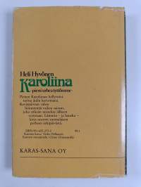 Karoliina - pieni urhea tyttömme