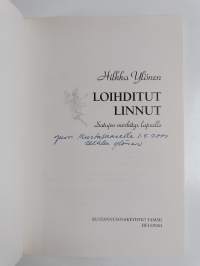 Loihditut linnut : satujen merkitys lapselle - Satujen merkitys lapselle (signeerattu, tekijän omiste)