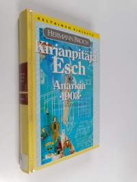 Unissakulkijat 2 : Kirjanpitäjä Esch, eli, Anarkia, 1903