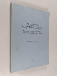 Ystävyyttä yli Pohjanlahden : Ruotsin ja Suomen välinen kummikuntaliike 1942-1980