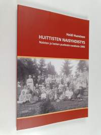 Huittisten naisyhdistys : naisten ja lasten puolesta vuodesta 1905
