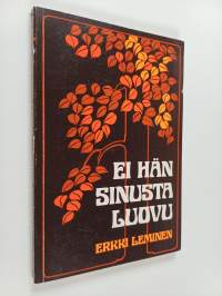Ei hän sinusta luovu
