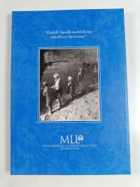 Mannerheimin lastensuojeluliiton Hämeen piiri 1951-2001 : Kaikille lapsille mahdollisuus onnelliseen lapsuuteen
