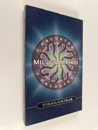 Haluatko miljonääriksi : visailukirja