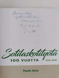 Sotilaskotityötä 100 vuotta : 1918-2018 (signeerattu, tekijän omiste)