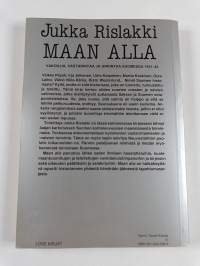 Maan alla : vakoilua, vastarintaa ja urkintaa Suomessa 1941-1944