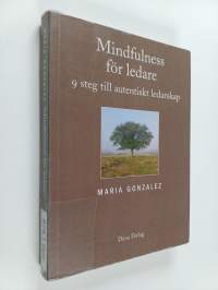 Mindfulness för ledare : nio steg till autentiskt ledarskap