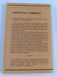 Vapautta naisille! : puheenvuoroja naisten historiasta, naisliikkeistä ja teoriasta