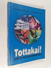 Tottakai : suomen kielen alkeisoppikirja