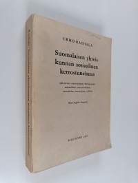 Suomalaisen yhteiskunnan sosiaalinen kerrostuneisuus : 1960-luvun suomalaisen yhteiskunnan sosiaalinen kerrostuneisuus ammattien arvostuksen valossa