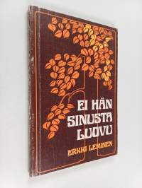 Ei hän sinusta luovu