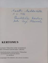 Tikkurilan kansakoulu - Orvokkitien koulu : 1896-1986 (signeerattu, tekijän omiste)