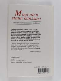 Minä olen sinun kanssasi : hiljaisina hetkinä muistiin merkittyä