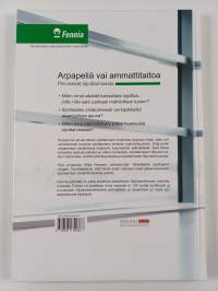 Arpapeliä vai ammattitaitoa : perusasiat sijoittamisesta