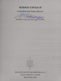 Sodan usvaa - sodankäynti muutoksessa ; Sodan usvaa 2 - sodankäynnin laaja-alaisuus (signeerattu, tekijän omiste)