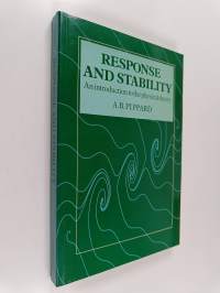 Response and Stability - An Introduction to the Physical Theory