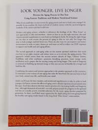 Look Younger, Live Longer - Reverse the Aging Process in One Year Using Eastern Traditions and Modern Nutritional Science