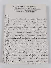 Joensuulaisäidin kirjeitä sadan vuoden takaa : Eveliina Olsonin kirjeitä pojilleen vv. 1873-1876