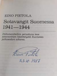 Sotavangit Suomessa 1941-1944 : dokumentteihin perustuva teos sotavankien käsittelystä Suomessa jatkosodan aikana (signeerattu)