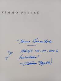 Kimmo Pyykkö : kuvanveistäjä = Kimmo Pyykkö : skulptör = Kimmo Pyykkö : sculptor (signeerattu, tekijän omiste)