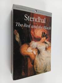 The Red and the Black - A Chronicle of the Nineteenth Century