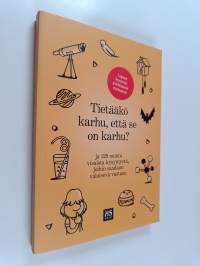 Tietääkö karhu, että se on karhu? ja 129 muuta kiperää kysymystä, joihin saadaan valaiseva vastaus