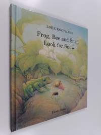 Frog, Bee and Snail Look for Snow