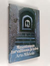 Masentuneen turvallisuus ja toivo