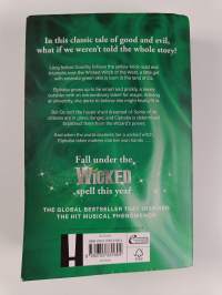 Wicked : the life and times of the wicked witch of the West