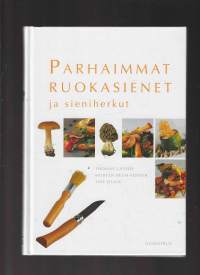 Parhaimmat ruokasienet ja sieniherkut