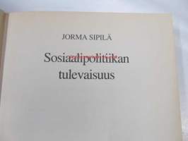 Sosiaalipolitiikan tulevaisuus