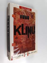 Klinu : elinkautisvanki Reijo Loikkasen tarina