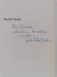 Rudolf Holsti, lehtimies, tiedemies, poliitikko 1881-1919 (signeerattu, tekijän omiste)