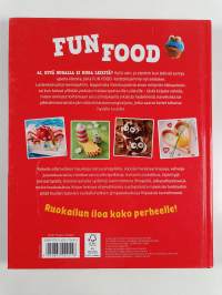 Fun food : yllätyksellisiä oivalluksia keittiöstä