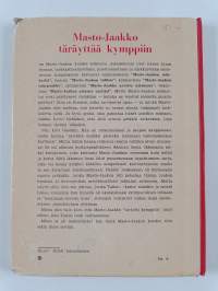 Masto-Jaakko täräyttää kymppiin (signeerattu, tekijän omiste)