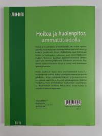 Hoitoa ja huolenpitoa ammattitaidolla