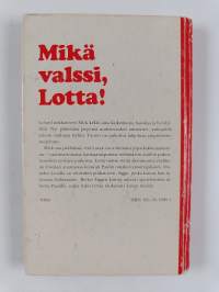 Mikä valssi, Lotta