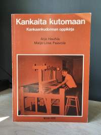 Kankaita kutomaan - kankaankudonnan oppikirja