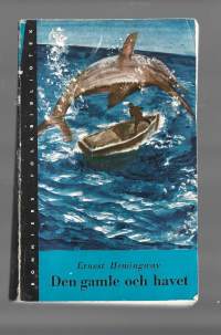 Den gamle och havet / Hemingway, Ernest